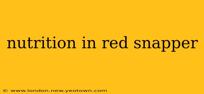 nutrition in red snapper