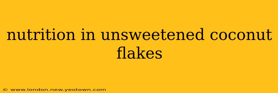nutrition in unsweetened coconut flakes