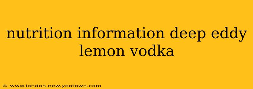 nutrition information deep eddy lemon vodka