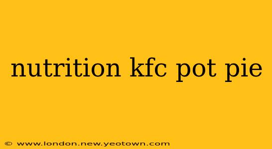 nutrition kfc pot pie