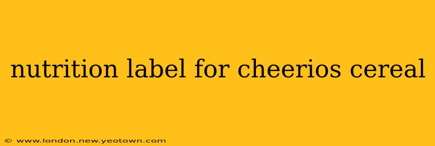 nutrition label for cheerios cereal