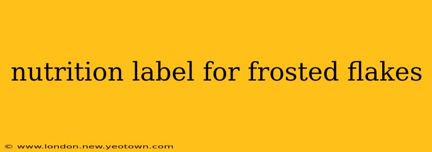 nutrition label for frosted flakes