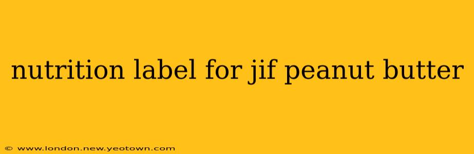 nutrition label for jif peanut butter