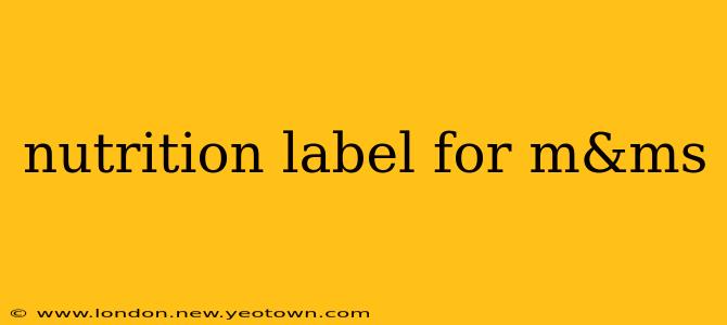 nutrition label for m&ms