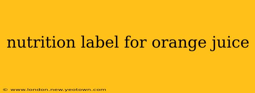 nutrition label for orange juice