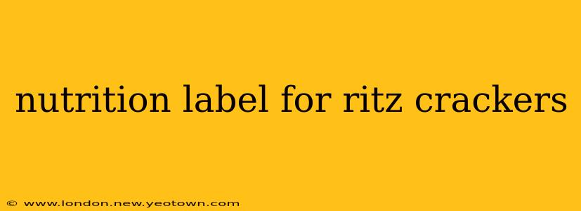 nutrition label for ritz crackers