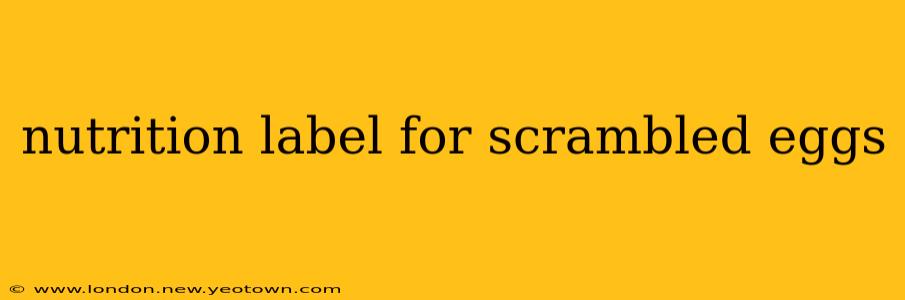 nutrition label for scrambled eggs
