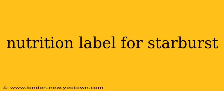 nutrition label for starburst