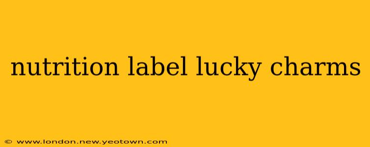 nutrition label lucky charms