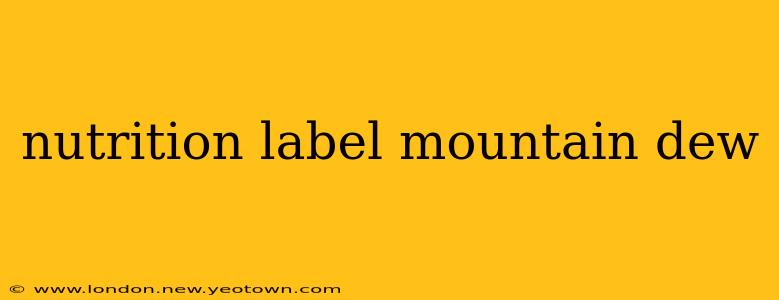 nutrition label mountain dew