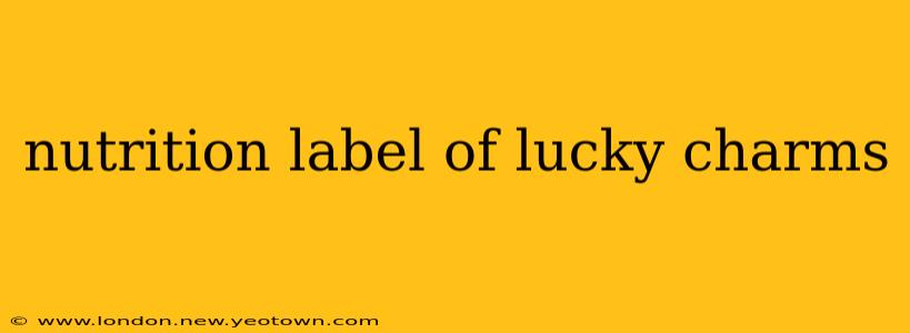 nutrition label of lucky charms