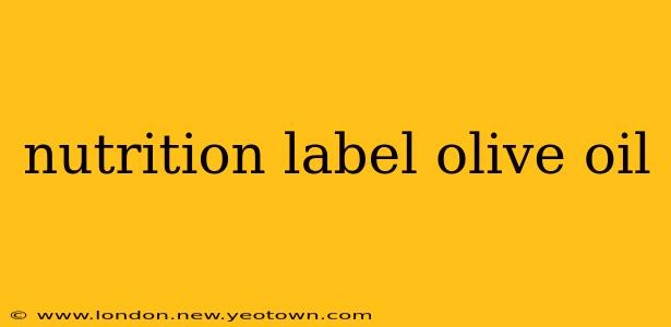 nutrition label olive oil