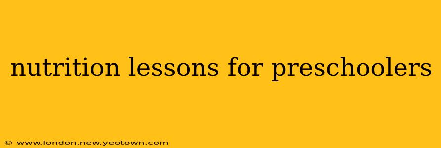 nutrition lessons for preschoolers