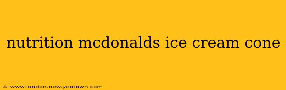 nutrition mcdonalds ice cream cone