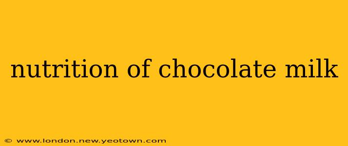 nutrition of chocolate milk