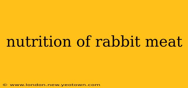 nutrition of rabbit meat