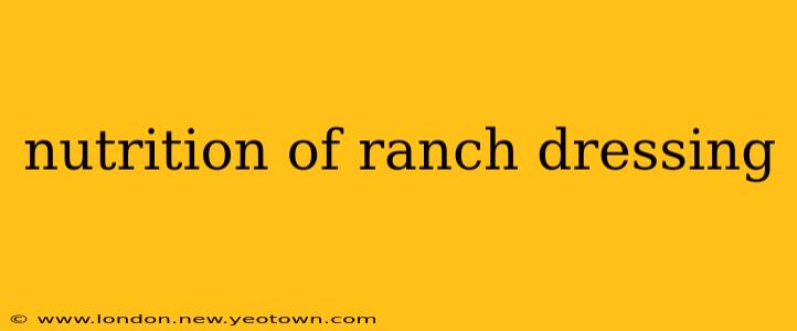 nutrition of ranch dressing