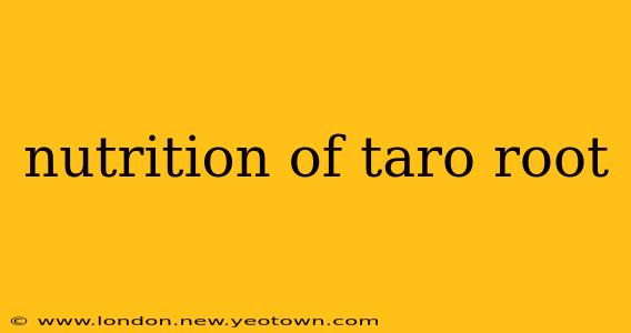 nutrition of taro root