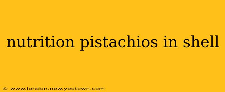 nutrition pistachios in shell