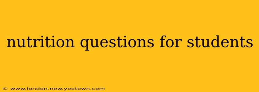 nutrition questions for students