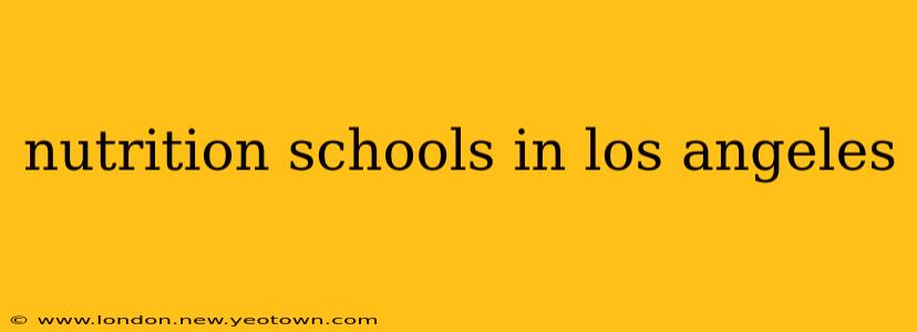 nutrition schools in los angeles