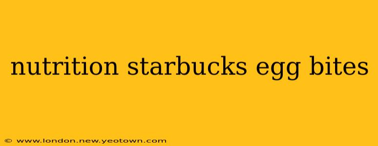 nutrition starbucks egg bites