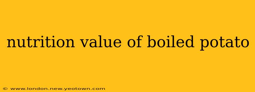 nutrition value of boiled potato