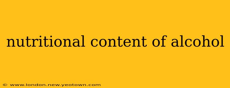 nutritional content of alcohol