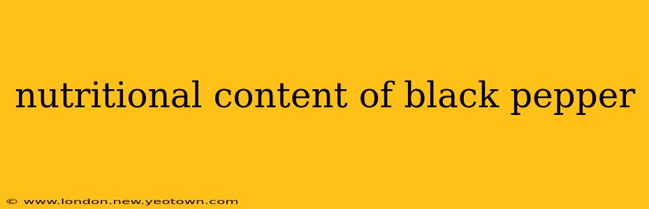 nutritional content of black pepper