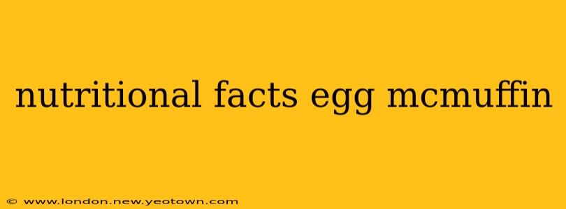 nutritional facts egg mcmuffin