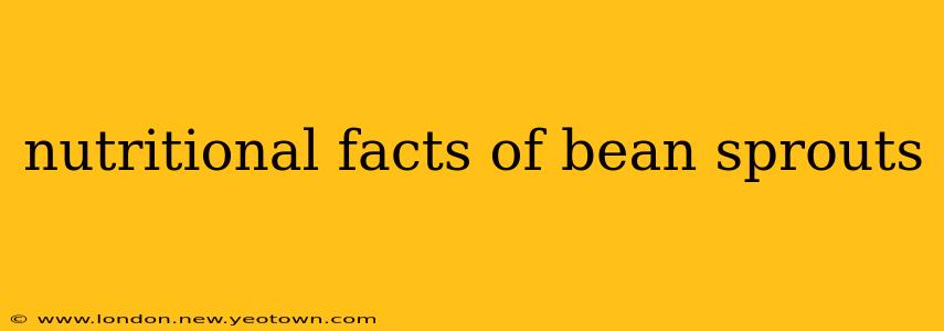 nutritional facts of bean sprouts