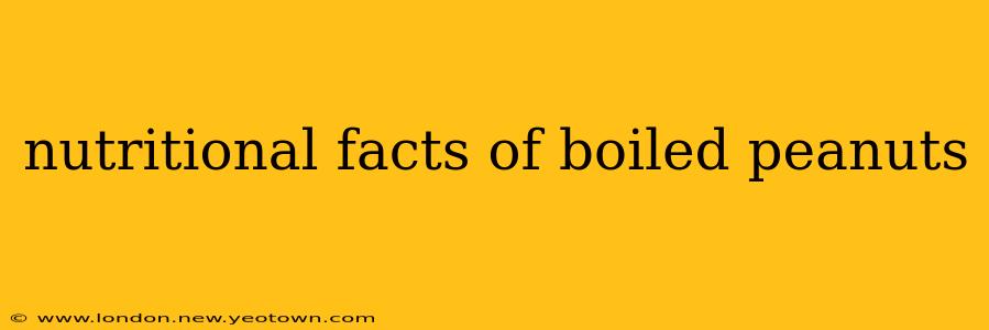 nutritional facts of boiled peanuts