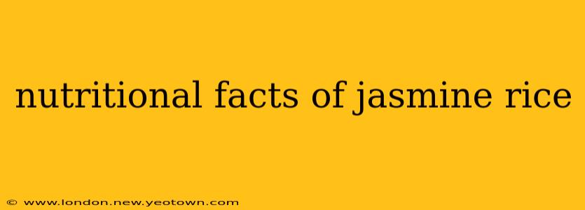 nutritional facts of jasmine rice
