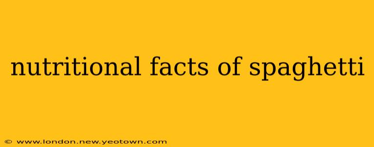 nutritional facts of spaghetti