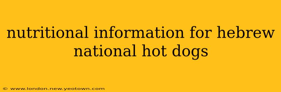 nutritional information for hebrew national hot dogs