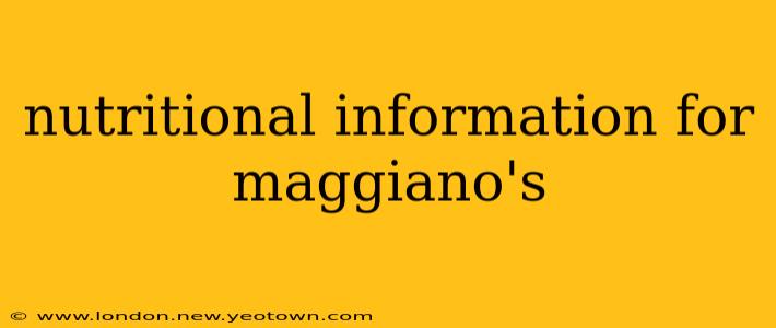 nutritional information for maggiano's
