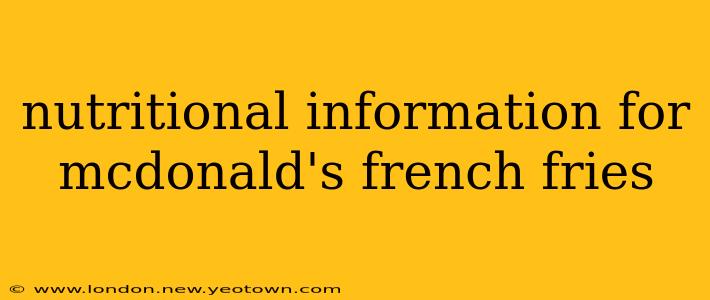 nutritional information for mcdonald's french fries