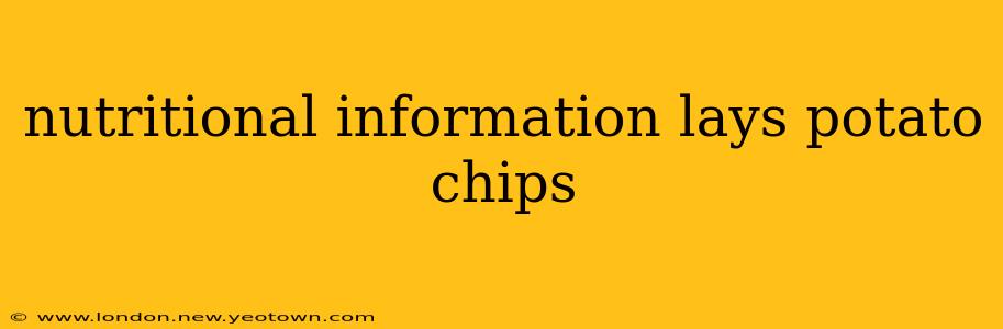 nutritional information lays potato chips