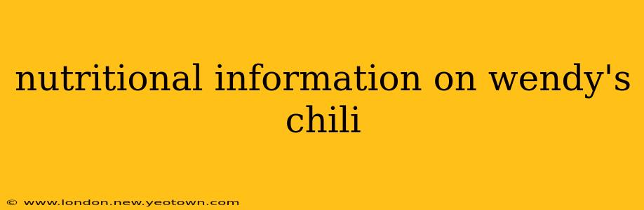 nutritional information on wendy's chili