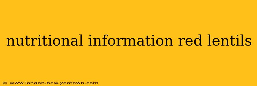 nutritional information red lentils