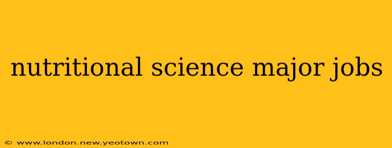 nutritional science major jobs