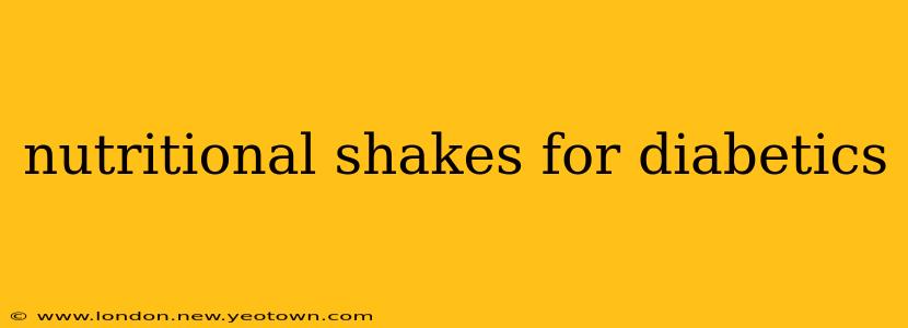 nutritional shakes for diabetics