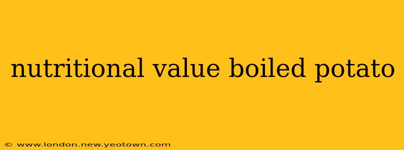 nutritional value boiled potato