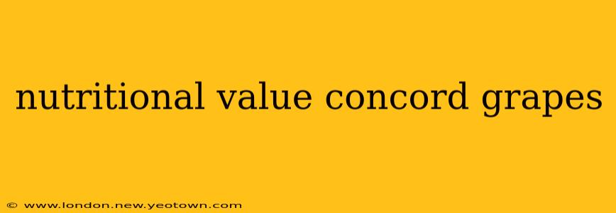 nutritional value concord grapes