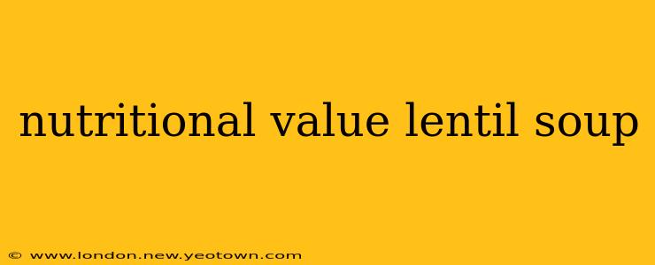 nutritional value lentil soup