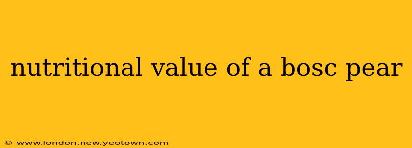 nutritional value of a bosc pear