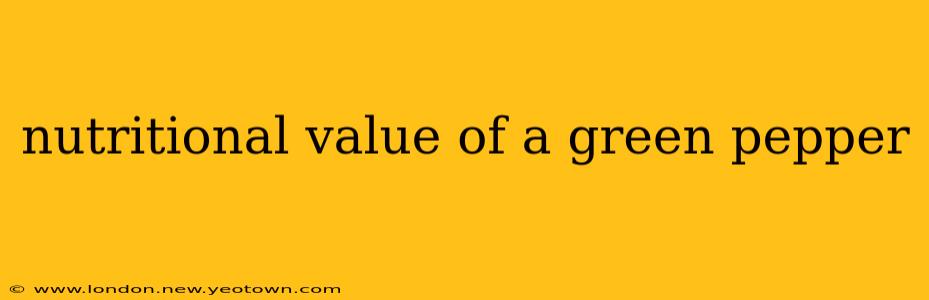 nutritional value of a green pepper