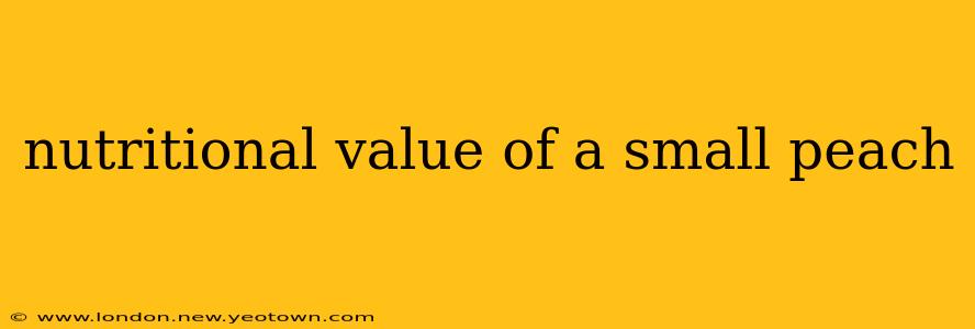 nutritional value of a small peach