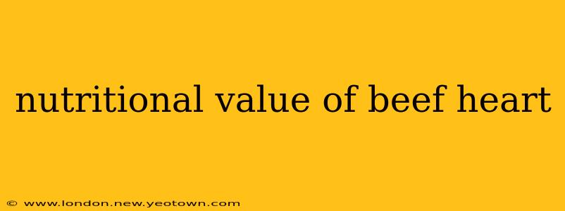 nutritional value of beef heart