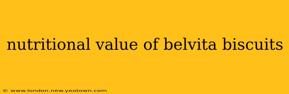 nutritional value of belvita biscuits